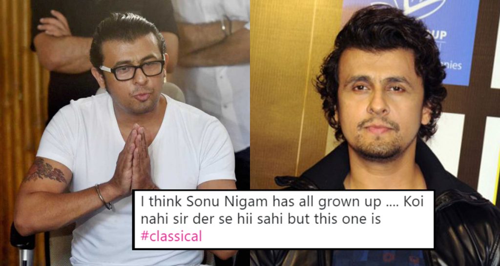 Sonu Nigam Just Called Indians 'Stupid', Asked Them To 'Grow Up' And His Azaan Comments Can Be Forgiven Now - Parhlo.com